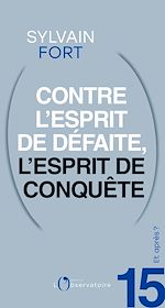 Télécharger le livre :  Et après ? #15 Contre l'esprit de défaite, l'esprit de conquête
