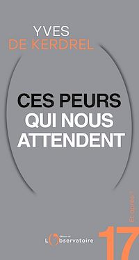 Téléchargez le livre :  Et après ? #17 Ces peurs qui nous attendent