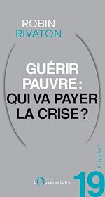 Télécharger le livre :  Et après ? #19 Guérir pauvre : qui va payer la crise ?