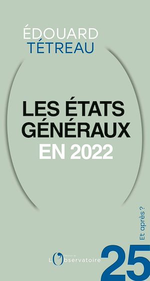 Téléchargez le livre :  Et après ? #25 Les états généraux en 2022