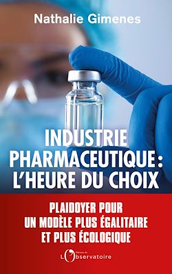 Télécharger le livre :  L'industrie pharmaceutique : l'heure du choix