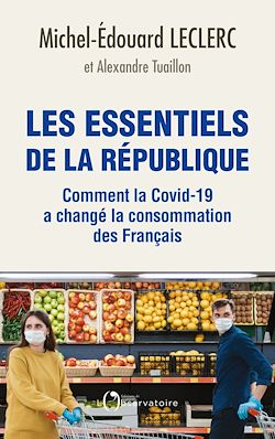 Télécharger le livre :  Les essentiels de la République : Comment la Covid-19 a changé la consommation des Français