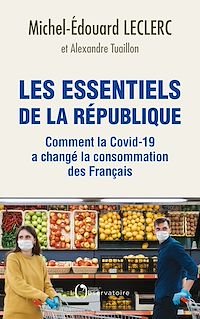 Téléchargez le livre :  Les essentiels de la République : Comment la Covid-19 a changé la consommation des Français