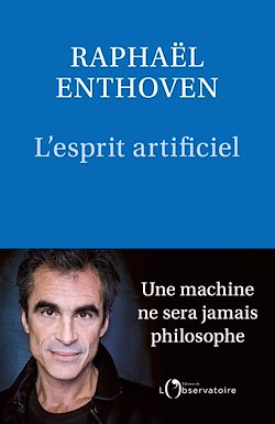 Télécharger le livre :  L'Esprit artificiel : Une machine ne sera jamais philosophe