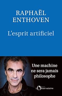 Télécharger le livre : L'Esprit artificiel : Une machine ne sera jamais philosophe