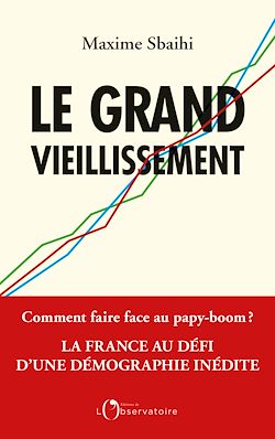 Télécharger le livre :  Le grand vieillissement