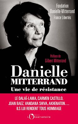 Télécharger le livre :  Danielle Mitterrand : Une vie de résistance