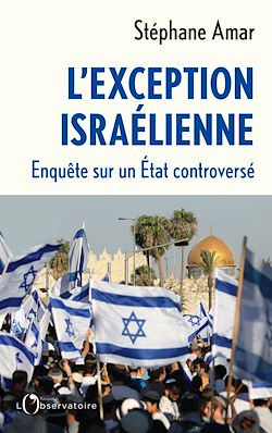 Télécharger le livre :  L'exception israélienne : Enquête sur un État controversé