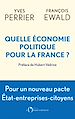 Télécharger le livre :  Quelle économie politique pour la France ?