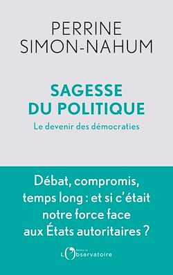 Télécharger le livre :  Sagesse du politique : Le devenir des démocraties