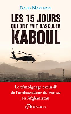 Télécharger le livre :  Les 15 jours qui ont fait basculer Kaboul