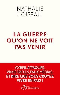Télécharger le livre :  La guerre qu'on ne voit pas venir