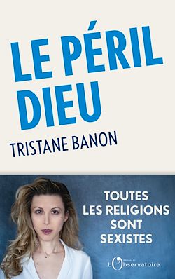 Télécharger le livre :  Le péril Dieu