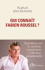 Télécharger le livre :  Qui connaît Fabien Roussel ?