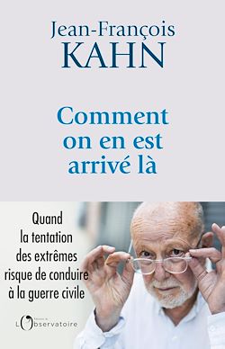 Télécharger le livre :  Comment on en est arrivé là ? - Quand la tentation des extrêmes risque de mener à la guerre civile
