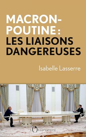 Download the eBook: Macron-Poutine, les liaisons dangereuses