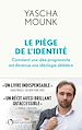 Télécharger le livre :  Le piège de l'identité