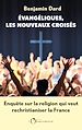 Télécharger le livre :  Évangéliques, les nouveaux croisés