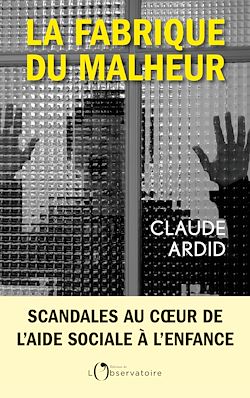Télécharger le livre :  La fabrique du malheur