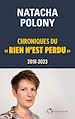 Télécharger le livre :  Chroniques du « rien n'est perdu », 2018-2023
