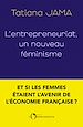 Télécharger le livre :  L'entrepreneuriat. Un nouveau féminisme