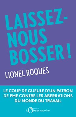 Télécharger le livre :  Laissez-nous bosser !