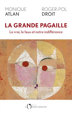 Télécharger le livre :  La grande pagaille : Le vrai, le faux et notre indifférence