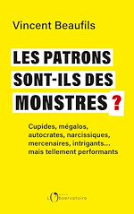 Télécharger le livre :  Les patrons sont-ils des monstres ?