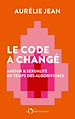 Télécharger le livre :  Le code a changé. Amour et sexualité au temps des algorithmes