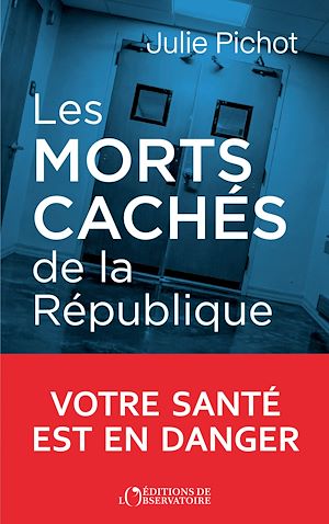 Téléchargez le livre :  Les morts cachés de la République