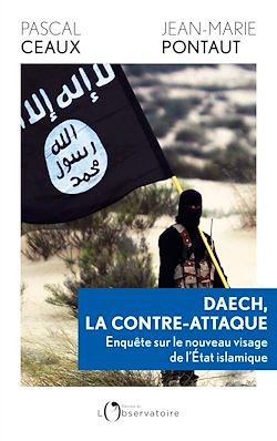 Télécharger le livre :  Daech, la contre-attaque : Enquête sur le nouveau visage de l'Etat islamique