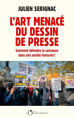 Télécharger le livre :  L'art menacé du dessin de presse
