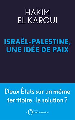Télécharger le livre :  Israël-Palestine, une idée de la paix