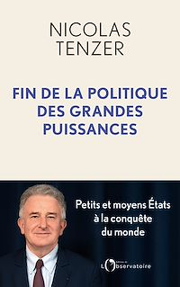 Téléchargez le livre :  Fin de la politique des grandes puissances