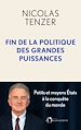 Télécharger le livre :  Fin de la politique des grandes puissances
