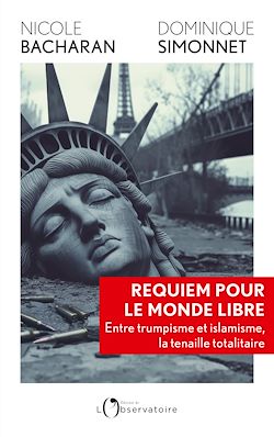 Télécharger le livre :  Requiem pour le monde libre : Entre trumpisme et islamisme, la tenaille totalitaire