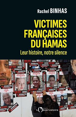 Télécharger le livre :  Victimes françaises du Hamas : Leur histoire, notre silence