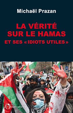 Télécharger le livre :  La vérité sur le Hamas et ses « idiots utiles »