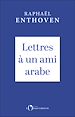 Télécharger le livre :  Lettres à un ami arabe