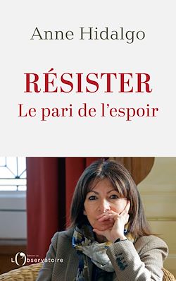 Télécharger le livre :  Résister : Le pari de l'espoir