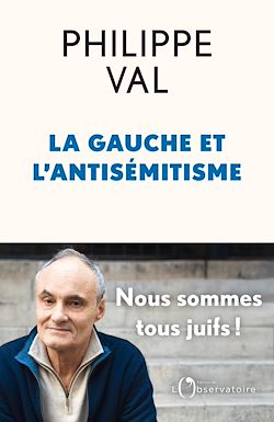 Télécharger le livre :  La gauche et l'antisémitisme
