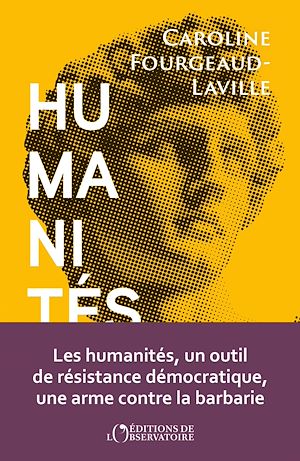 Téléchargez le livre :  Humanités : Peut-on vivre sans elles ?