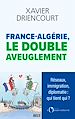 Télécharger le livre :  FRANCE-ALGERIE, LE DOUBLE AVEUGLEMENT