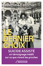 Télécharger le livre :  Le dernier choix : Suicide assisté