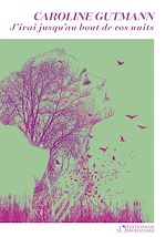 Télécharger le livre :  J'irai jusqu'au bout de vos nuits