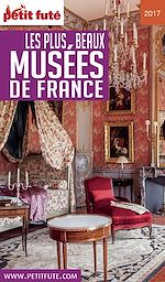 Download this eBook LES PLUS BEAUX MUSÉES 2017 Petit Futé