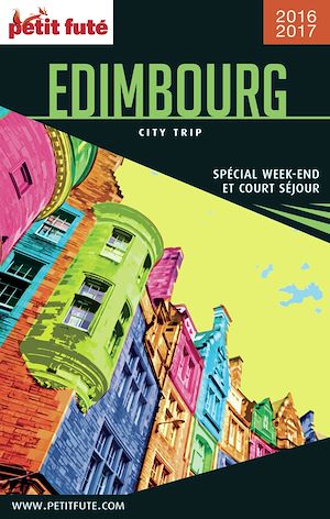 Download the eBook: EDIMBOURG CITY TRIP 2017/2018 City trip Petit Futé