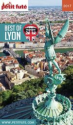 Download this eBook Best of Lyon 2017 Petit Futé