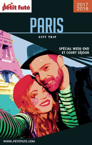 Download the eBook: PARIS CITY TRIP 2017/2018 City trip Petit Futé