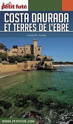 Download this eBook COSTA DAURADA ET TERRES DE L'EBRE 2017 Petit Futé